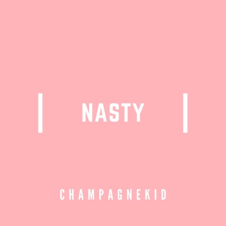 Nasty (Deluxe Edition) | Boomplay Music