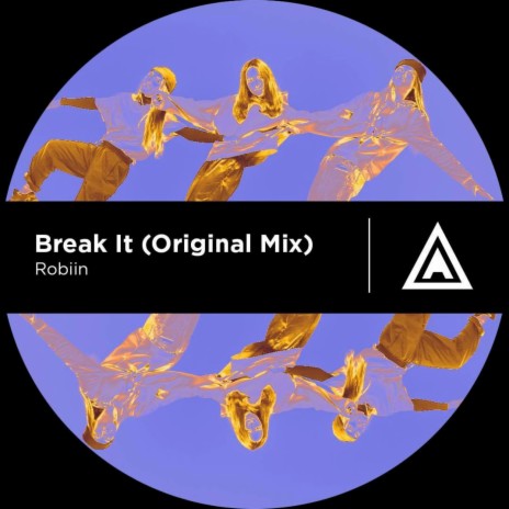 Break It (Original Mix) | Boomplay Music