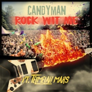 Candyman Rock Wit Me (feat. Telmelah Mars)