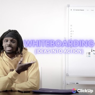 Whiteboarding (Ideas Into Action)