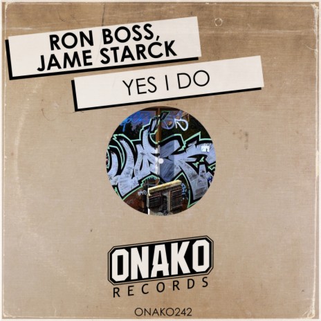 Yes I Do (Radio Edit) ft. Jame Starck | Boomplay Music