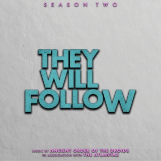 They Will Follow 2