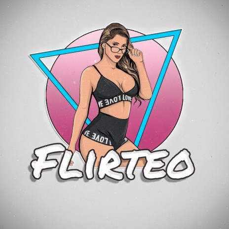 Flirteo | Boomplay Music