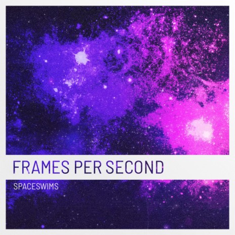 Frames Per Second | Boomplay Music