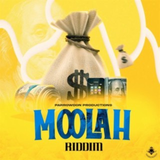 Moolah Riddim