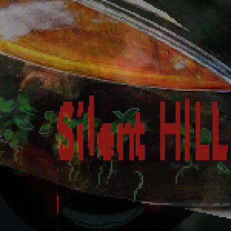 Silent Hill | Boomplay Music