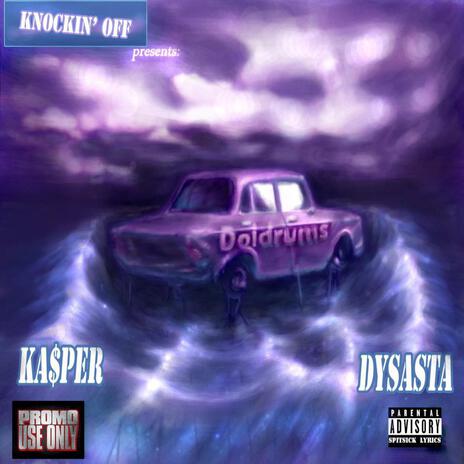 Drift Away ft. Dysasta Da Villain & B-Fowl | Boomplay Music