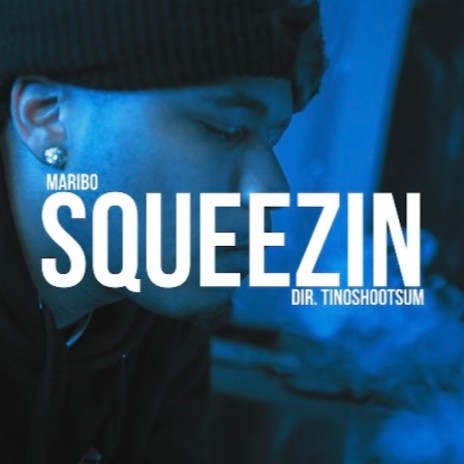 Squeezin | Boomplay Music