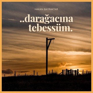 Darağacına Tebessüm