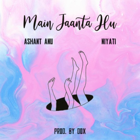 Main Jaanta Hu ft. dox & Niyati Vishwakarma | Boomplay Music