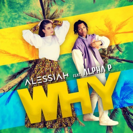 Why ft. Alpha P | Boomplay Music