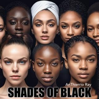 Shades Of Black