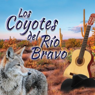 Los Coyotes Del Rio Bravo