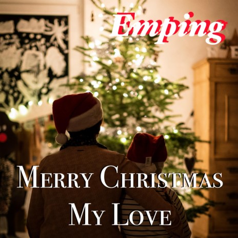 Merry Christmas My Love | Boomplay Music