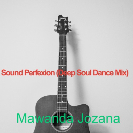 Sound Perfexion (Deep Soul Dance Mix) | Boomplay Music