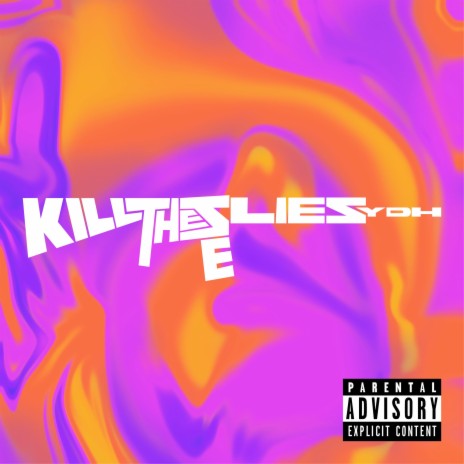 kill these lies | Boomplay Music