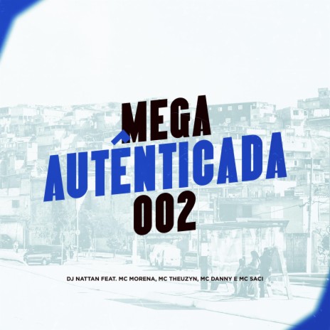Mega Autênticada 002 | Boomplay Music