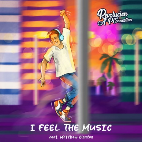 I Feel the Music (Radio Edit) ft. A-P Connection & Matthew Clanton | Boomplay Music