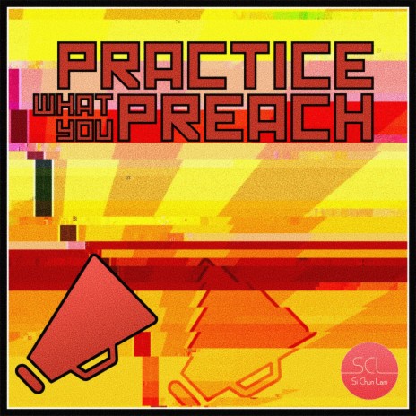 Practice What You Preach | Boomplay Music