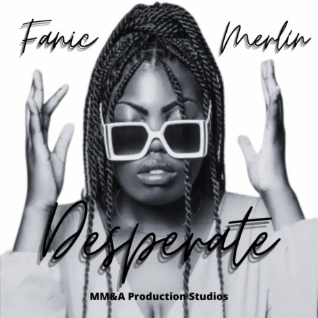 Desperate ft. Fanic | Boomplay Music