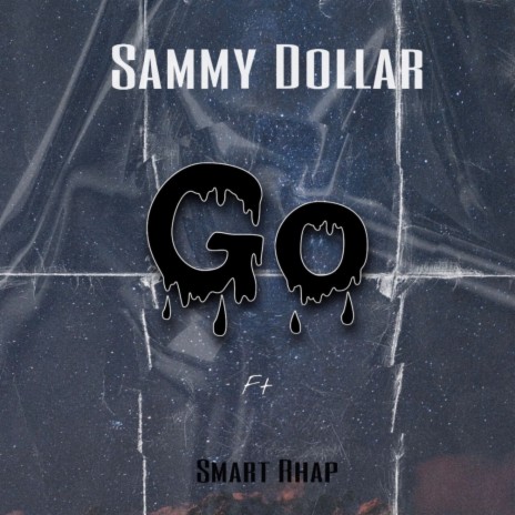 Go ft. Smart Rhap | Boomplay Music