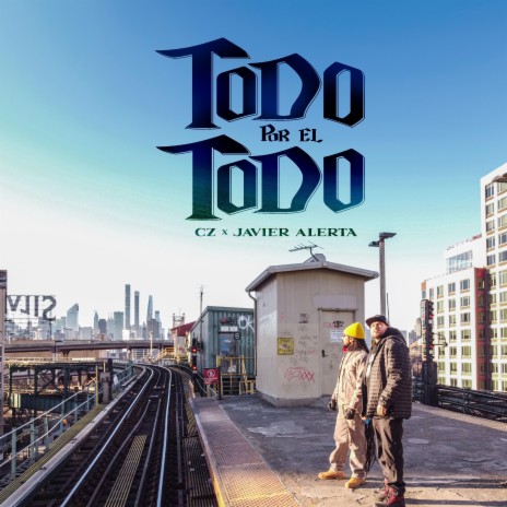 TODO POR EL TODO ft. Javier Alerta | Boomplay Music