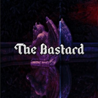 The bastard