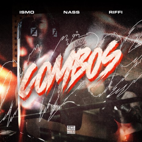 Combos ft. Nass & Riffi