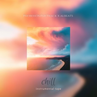 Chill (Instrumental Tape)