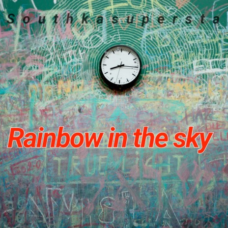 Rainbow in the Sky | Boomplay Music