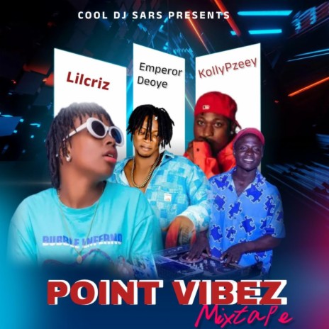 Point Vibez ft. DJ Sars, KollyPzeey & Lilcriz