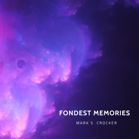 Fondest Memories | Boomplay Music