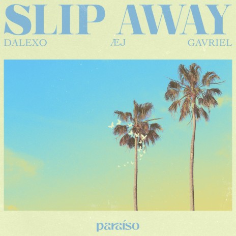 Slip Away (feat. Gavriel) | Boomplay Music