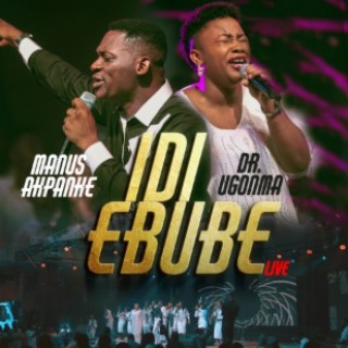 Idi Ebube (Live) lyrics | Boomplay Music