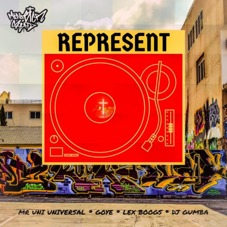 Represent ft. Mr Uni Universal, DJ Gumba, Lex Boogs & Go Y | Boomplay Music