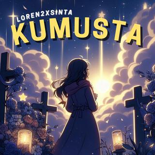 Kumusta lyrics | Boomplay Music