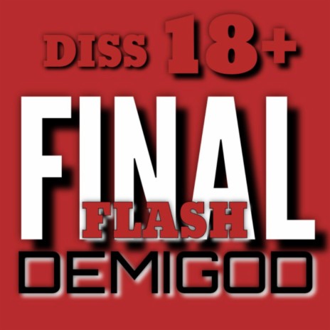Final Flash (Diss 18+) | Boomplay Music