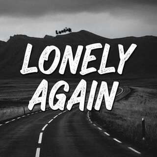 Lonely Again