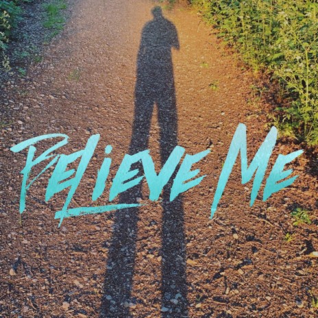 Believe Me (feat. Mixcity) | Boomplay Music