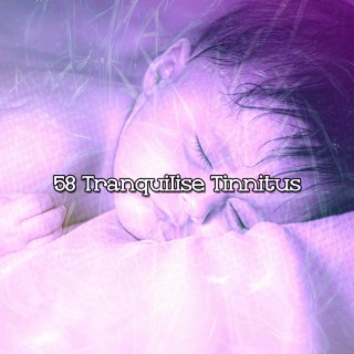 58 Tranquilise Tinnitus