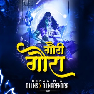 Gauri Gaura Benjo Mix DJ Lns