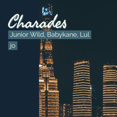 Charades | Boomplay Music