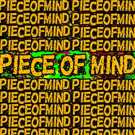 Piece Of Mind | Boomplay Music