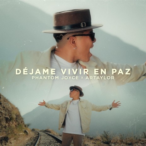Dejame Vivir en Paz ft. Phantom Joyce | Boomplay Music