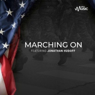 Marching On ft. Jonathan Hudoff lyrics | Boomplay Music
