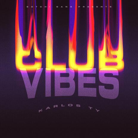Club Vibes | Boomplay Music