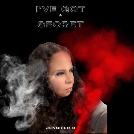 I’ve Got a Secret | Boomplay Music