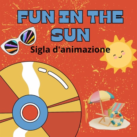 Fun In The Sun ft. Raul Quinzi & Iury Riccardo Battaglia | Boomplay Music