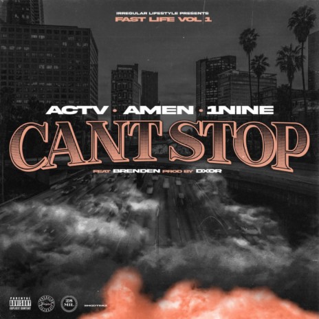 Can't Stop ft. 1nine, Amen 28 & Brenden | Boomplay Music