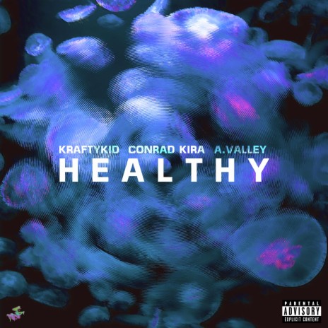 Healthy ft. Conrad Kira & A.Valley | Boomplay Music